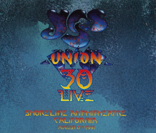 YES - UNION 30° LIVE - Shoreline Amphitheatre California 08/08/1991